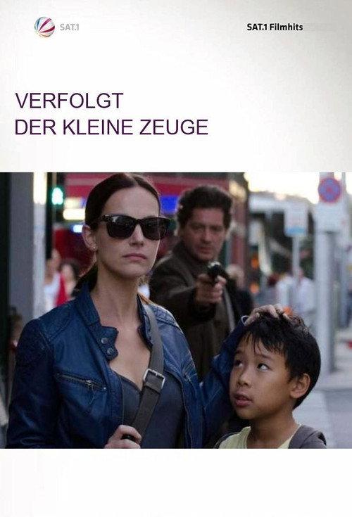 Verfolgt - Der kleine Zeuge 2012 official movie poster