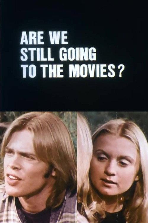 Are We Still Going to the Movies? 1974 official movie poster