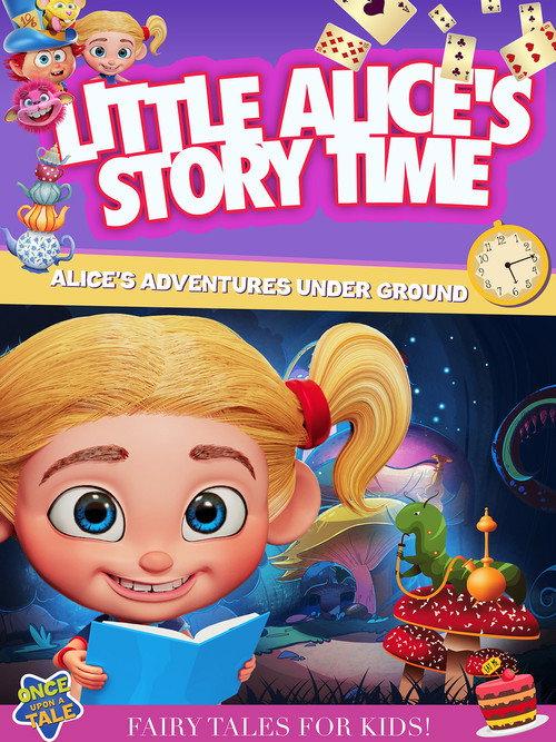 Little Alice's Storytime: Alice's Adventures Under Ground 2023 official movie poster