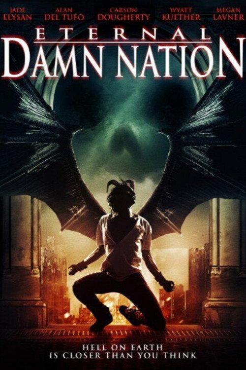 Eternal Damn Nation 2014 official movie poster