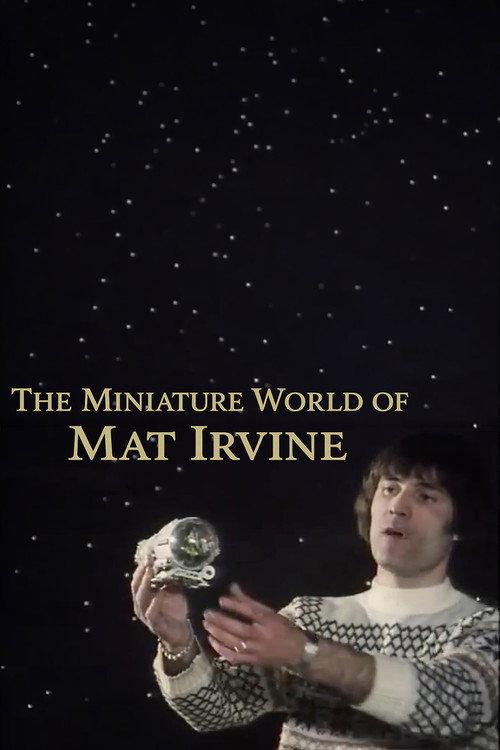The Miniature World of Mat Irvine 2024 official movie poster
