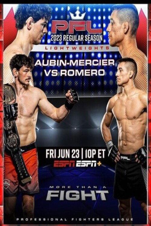 PFL 2023 #6: Regular Season - Aubin-Mercier vs. Romero 2023 official movie poster