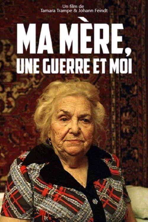 My Mother, a War and Me 2014 official movie poster