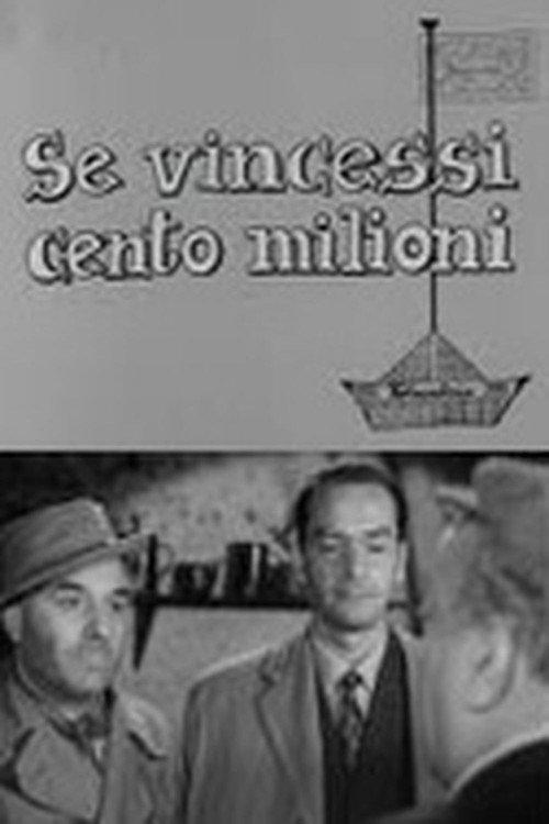 Se vincessi cento milioni 1953 official movie poster