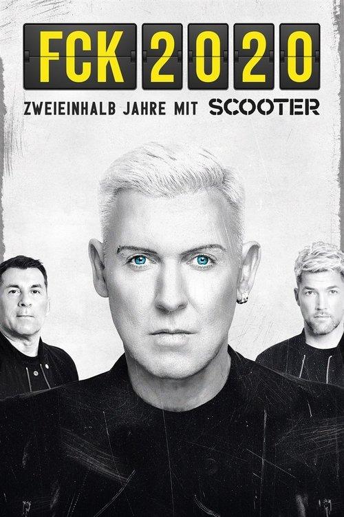 FCK 2020 – 2 and a Half Years With Scooter 2022 official movie poster