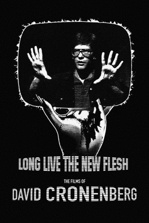 Long Live the New Flesh: The Films of David Cronenberg 1987 official movie poster
