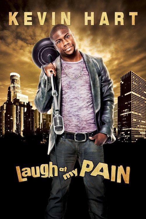 Kevin Hart: Laugh at My Pain 2011 official movie poster