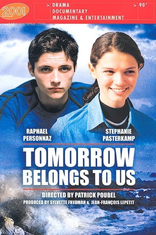 Tomorrow Belongs to Us 2003 official movie poster