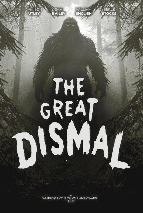 The Great Dismal 2023 official movie poster