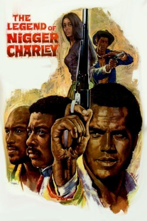 The Legend of Nigger Charley 1972 official movie poster