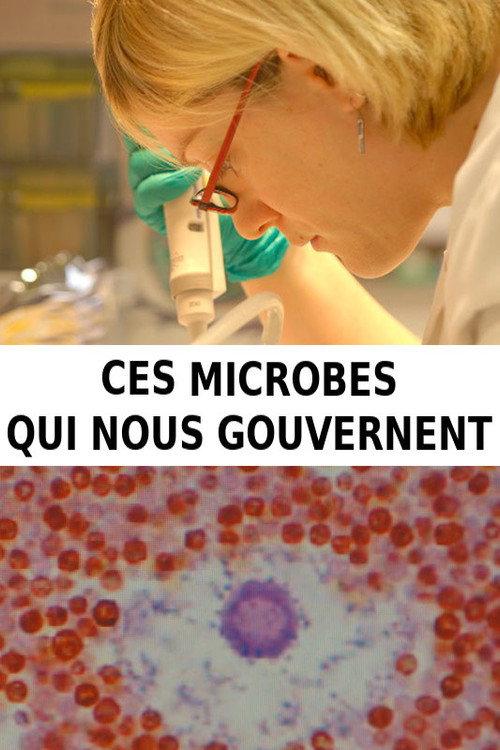 Ces microbes qui nous gouvernent 2016 official movie poster