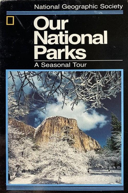 Our National Parks: A Seasonal Tour 1989 official movie poster
