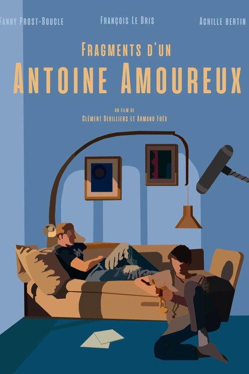 Fragments d'un Antoine amoureux 2023 official movie poster