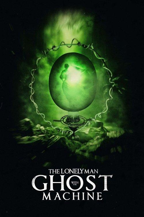 The Lonely Man with the Ghost Machine 2024 official movie poster
