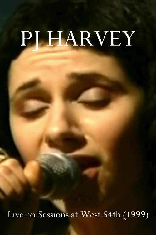 PJ Harvey: Sessions at West 54th 1998 official movie poster