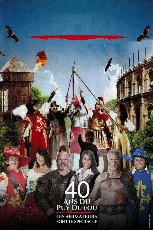 40 years of Puy du Fou: the animators put on the show 2017 official movie poster