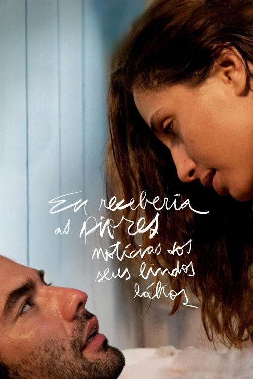 I'd Receive the Worst News from Your Beautiful Lips 2011 official movie poster