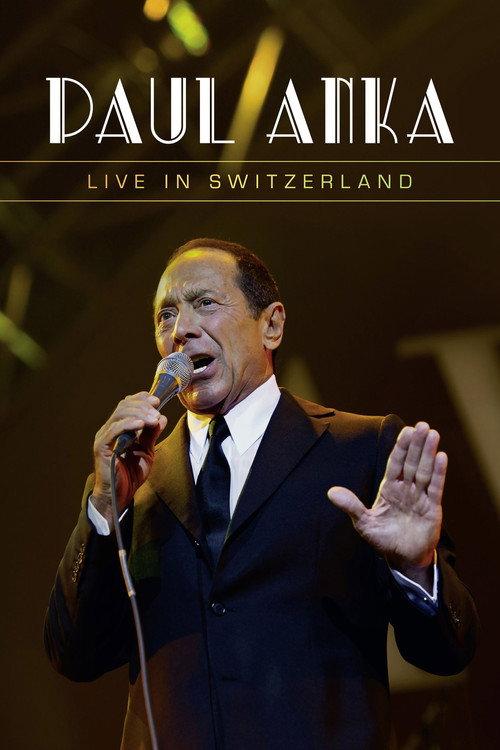 Paul Anka - Live in Switzerland 2013 official movie poster