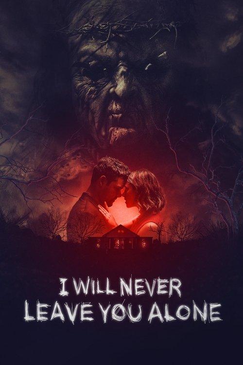 I Will Never Leave You Alone 2024 official movie poster