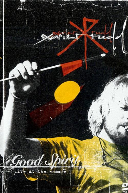 Xavier Rudd: Good Spirit Live at the Enmore 2005 official movie poster