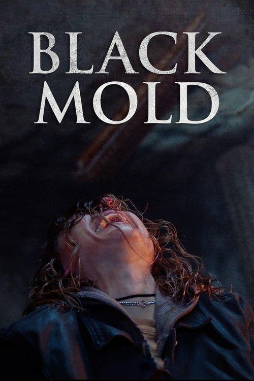 Black Mold 2024 official movie poster