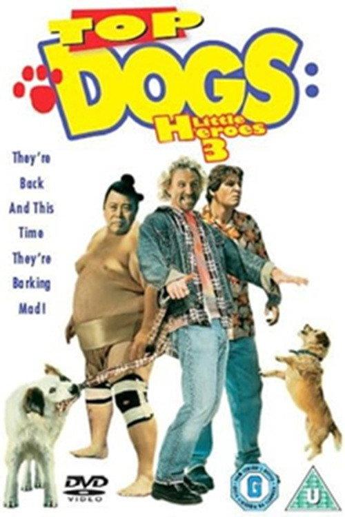 Top Dogs: Little Heroes 3 2002 official movie poster