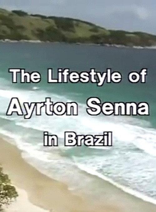 Ayrton Senna Lifestyle in Brazil 1992 official movie poster