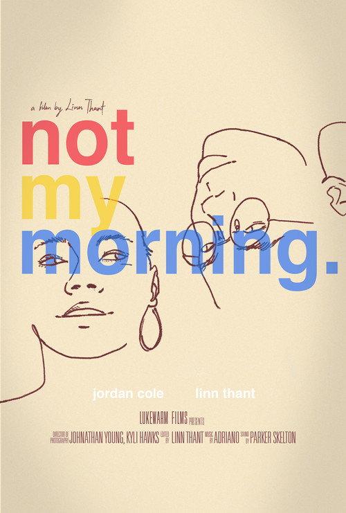 Not My Morning 2025 official movie poster