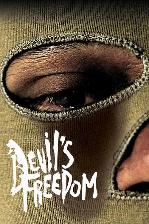 Devil’s Freedom 2017 official movie poster