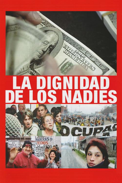 Dignity of the Nobodies 2005 official movie poster