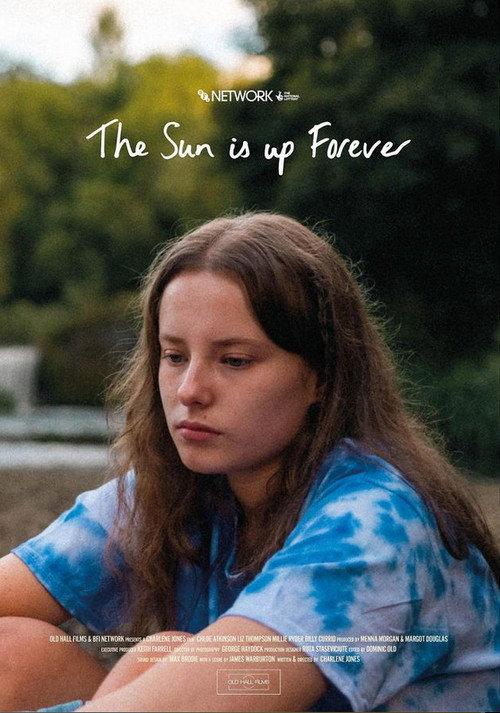 The Sun is Up Forever 2023 official movie poster