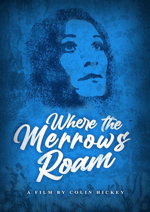 Where the Merrows Roam 2021 official movie poster