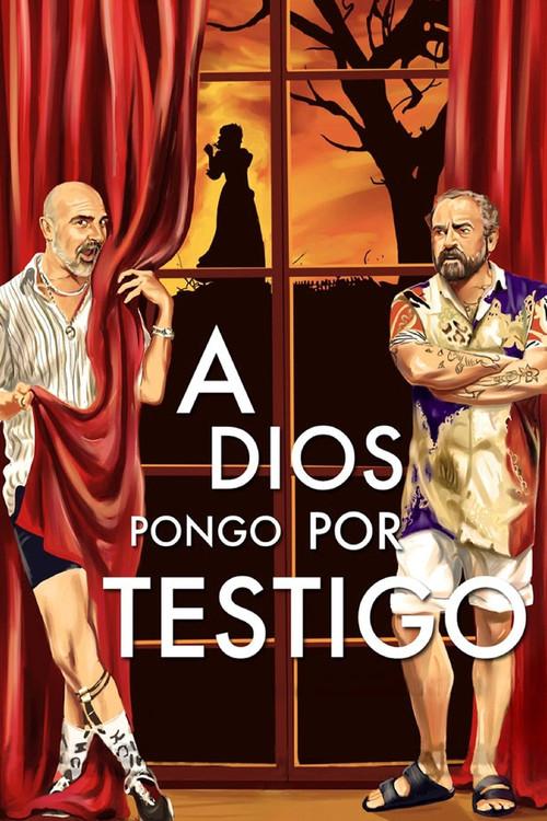 A Dios pongo por testigo 2022 official movie poster