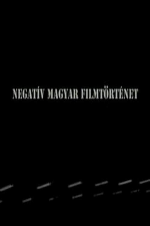 Negative history of Hungarian cinema 2010 official movie poster