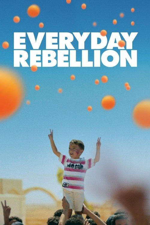 Everyday Rebellion 2013 official movie poster