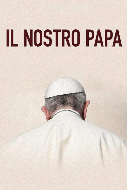 Il nostro Papa 2019 official movie poster