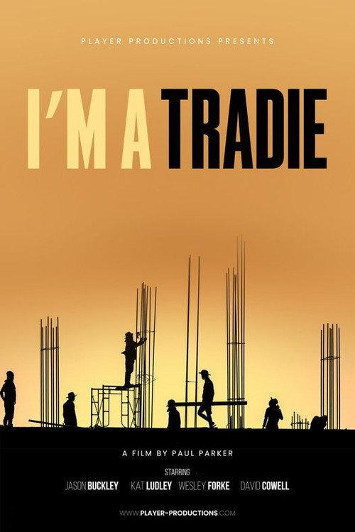 I'm A Tradie 2023 official movie poster
