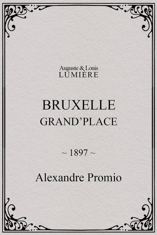 Bruxelles, Grand’Place 1897 official movie poster