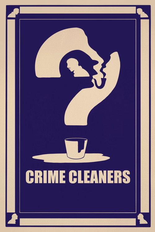 Crime Cleaners 2023 official movie poster