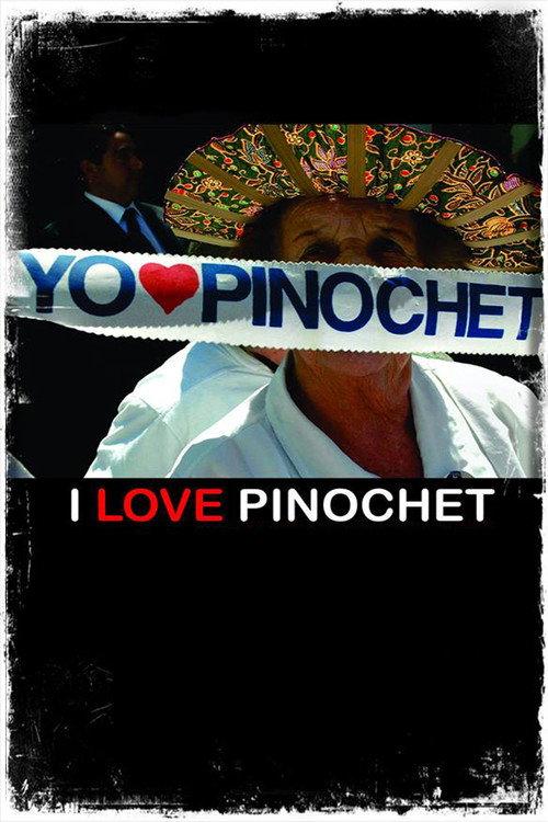 I Love Pinochet 2001 official movie poster