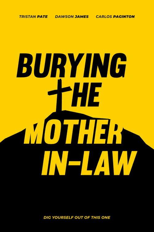 Burying The Mother In-Law 2019 official movie poster