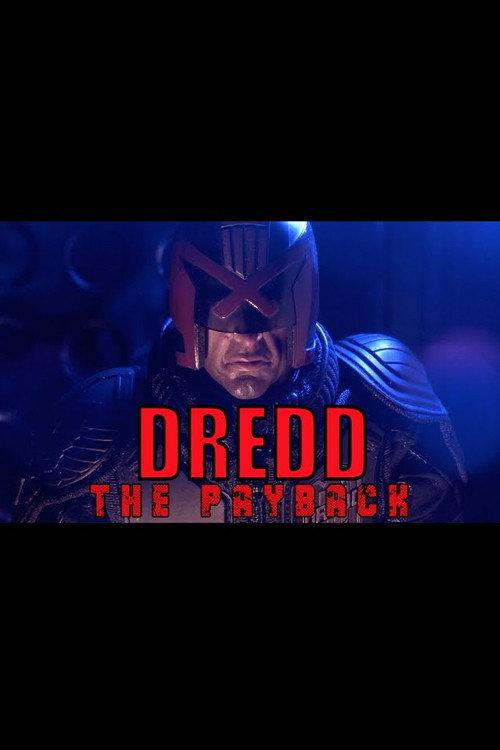 Dredd: The Payback 2016 official movie poster