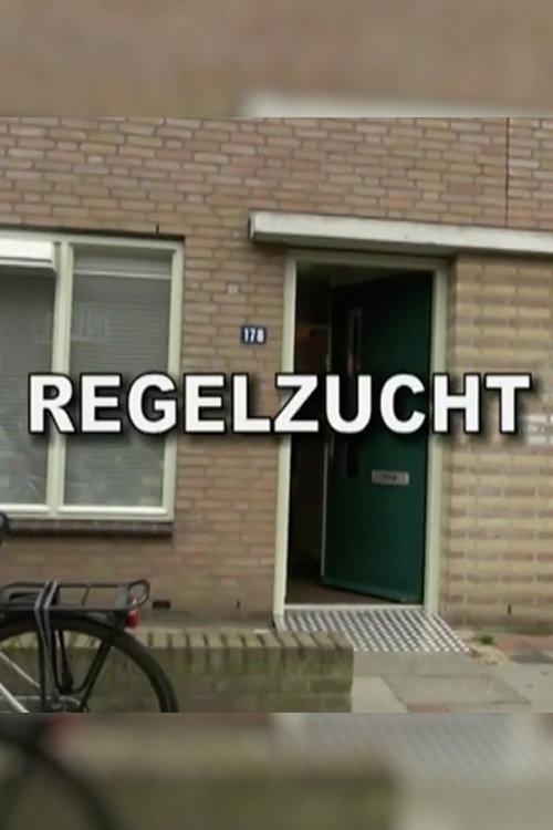 Regelzucht 2012 official movie poster