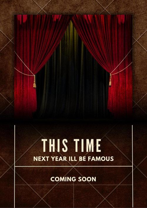 This Time Next Year I'll Be Famous 2024 official movie poster