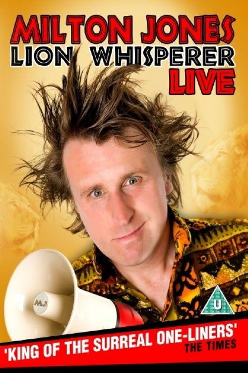 Milton Jones - Lion Whisperer 2011 official movie poster