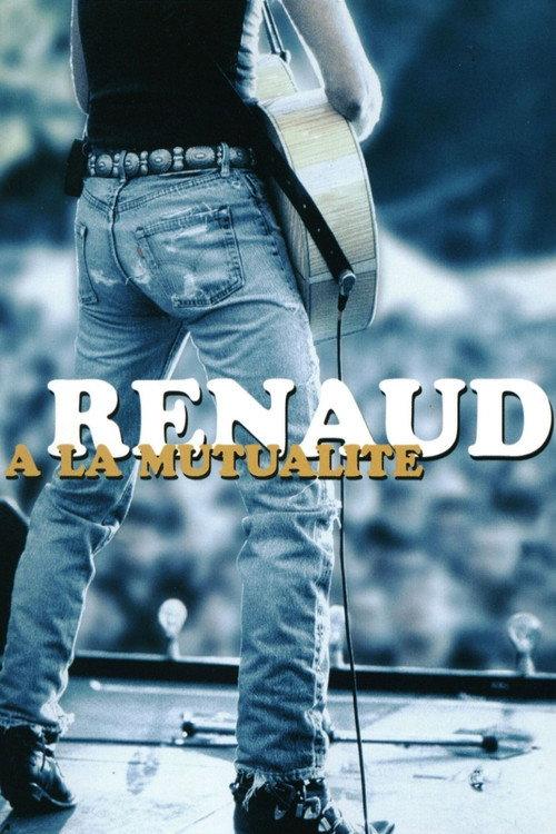 Renaud - À La Mutualité 1995 official movie poster
