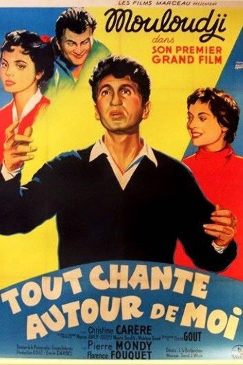 Tout chante autour de moi 1954 official movie poster