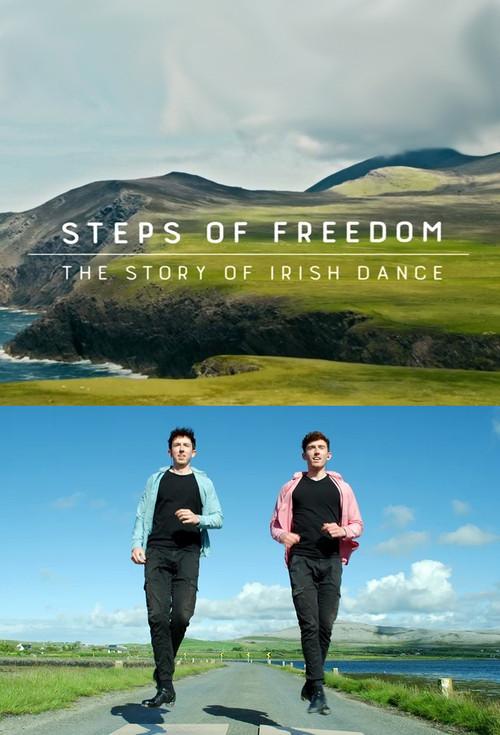 Steps of Freedom: The Story of Irish Dance 2022 official movie poster