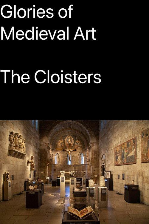 Glories of Medieval Art: The Cloisters official movie poster
