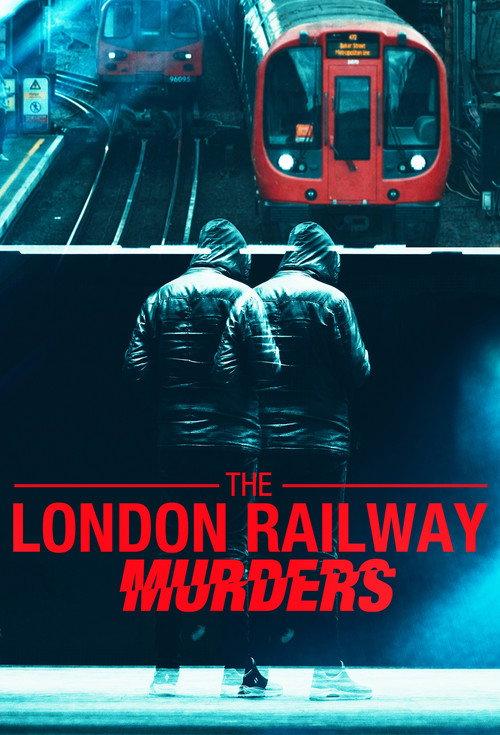 The London Railway Murders 2025 official movie poster
